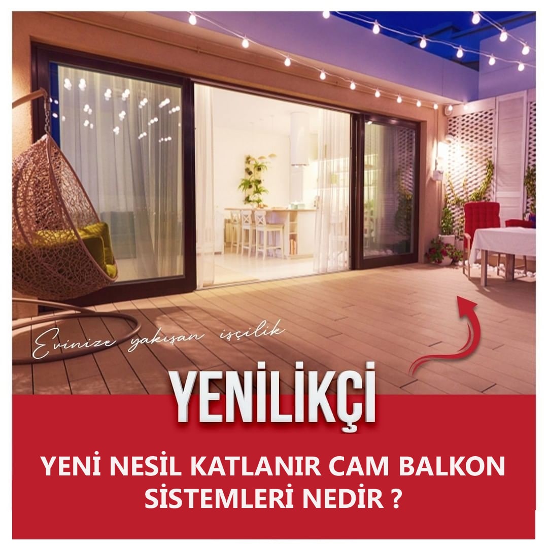 Yeni Nesil Katlanır Cam Balkon Sistemleri Nedir ? 