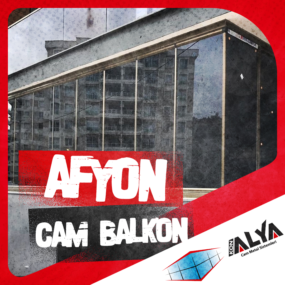 Afyon Cam Balkon