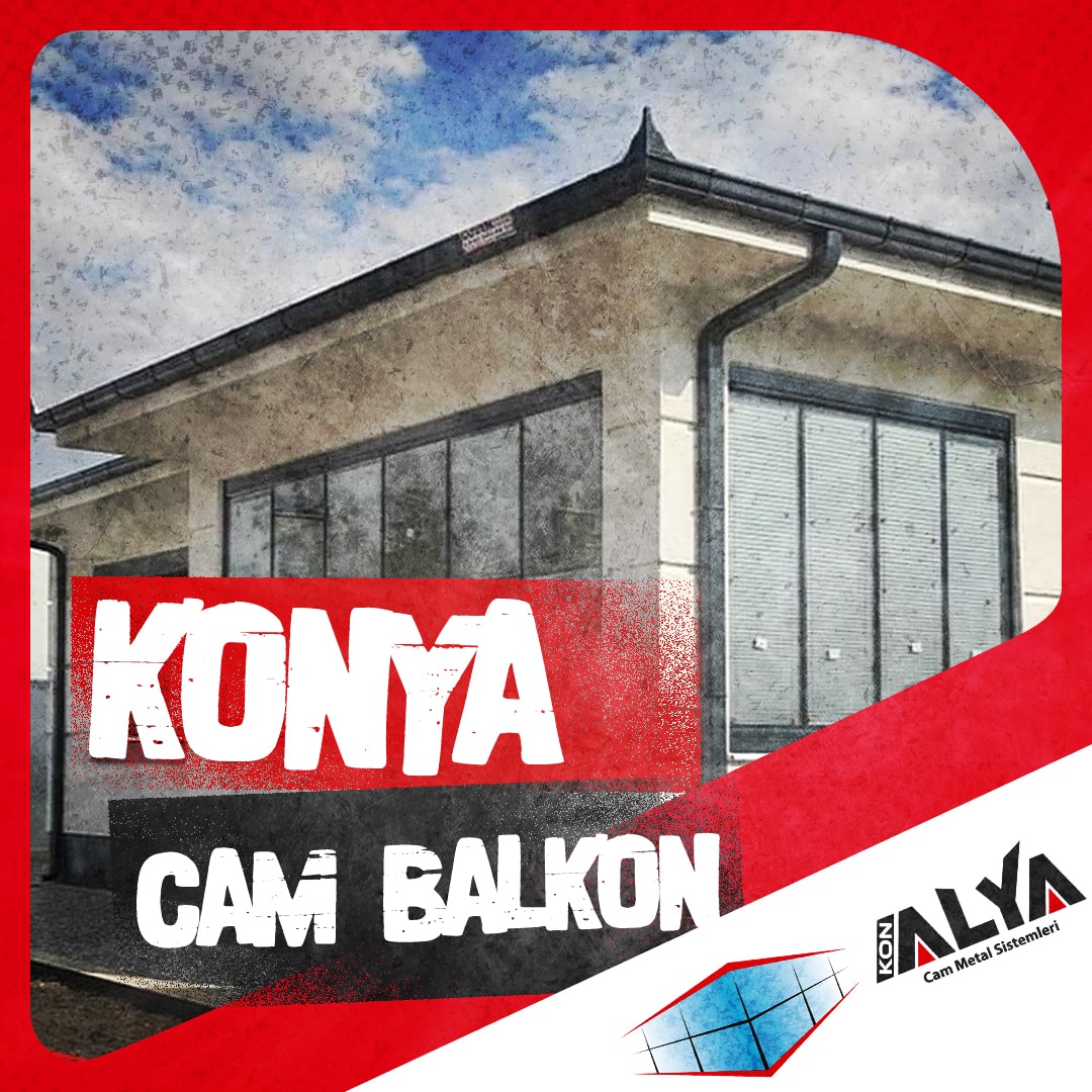 Konya Cam Balkon